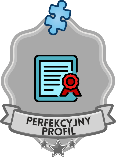 Zdobył wszystkie odznaki profilowe Perfekcyjny profil